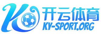 开云·体育中文网_开云APP下载_KAIYUN SPORTS